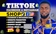 setup tiktok shop, shopify marketing, facebook and instagram ads to boost sales