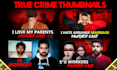 design eye catchy true crime youtube thumbnail for your channel