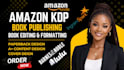 amazon KDP book publishing, kdp book formatting self publishing book publishing