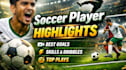 do foodball highlight video for recruitment of soccer player