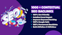 generate 1000 high quality contextual SEO backlinks