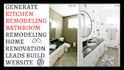 kitchen remodeling bathroom remodeling home renovation leads build website