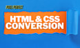 convert ur design to a pixel perfect responsive HTML and CSS website