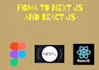 convert figma to react or nextjs with tailwind CSS  shadcn  fast  and responsive