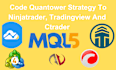 code quantower strategy to ninjatrader, tradingview and ctrader