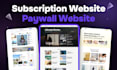 develop membership website, subscription website, paywall