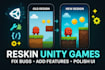 reskin unity games, fix bugs, and add new features