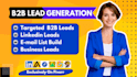 do targeted b2b lead generation, linkedin lead list and email list building