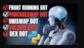 create front running bot, uniswap bot, crypto arbitrage bot, volume bot