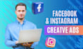 create facebook ads or instagram ads images or video posts