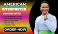 provide expert in asl sign language interpreter