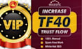 increase majestic trust flow tf and cf  50 plus