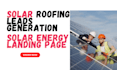 generate highly converting solar lead solar panel solar energy landing page