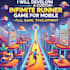 develop a custom infinite runner game for mobile full game development