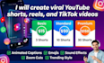 create viral youtube shorts reels and tiktok videos