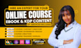 create training manual online course , workbook design, video course creation