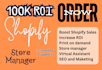 be shopify manager boost shopify sales for store manager and virtual assistant