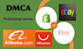 remove infringing listings from etsy, ebay and shopify using dmca takedown