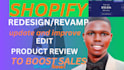 redesign shopify revamp edit update and improve shopify store to boost sales