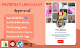 approve verified pinterest merchant, fix or install  tags, catalog errors, setup