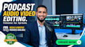 handle weekly episode podcast audio  and video editing