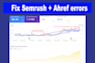 fix semrush, google search console errors, ahrefs ,SEO audit issues for ranking