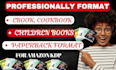 format paperback, ebook, cookbook, children book for amazon kdp, epub, lulu