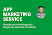 promote your android app using google ads and meta ads