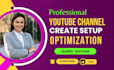 create youtube channel setup optimization for channel monetization video seo