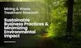 research mining processes or waste management solutions