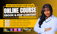 ebook writer book editing ghostwriter, online course creation, video course, ppt
