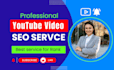 do youtube video SEO services rank your videos and grow your channel