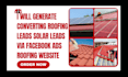 generate converting roofing leads solar leads via facebook ads roofing website