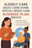 write a adult care, special needs care business plan