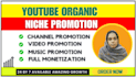 promote your youtube channel and videos organically for real monetization