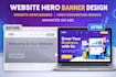 design animated web banner, GIF ads, website hero video and hero section banner