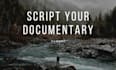 write documentary script, youtube script, video script
