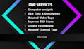 be your youtube SEO expert manager for 30 days