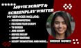 write movie script, screenplay, tv series, feature film script, script rewriting