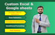 build custom excel spreadsheet and google sheets