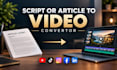 convert your article to video with voice over in 12 hours