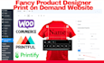 create a woocommerce pod website with fancy product designer