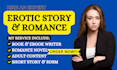 ghostwrite a custom 30k steamy,kinky,nsfw,smut,lgbt,bdsm romance or dark erotica
