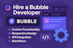 be bubble io developer for marketplace, mvp, saas, CRM, and API integrations