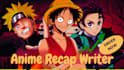 write best anime, manga, manhwa recap scripts