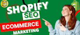 do ecommerce advance shopify seo and write shopify descriptions