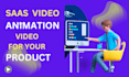 do saas demo explainer video products ads 2d saas animation software app website