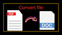 do fast convert PDF to word, docs, excel or any editable format