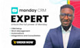 setup monday CRM custom systems, monday workflows and automate your monday com