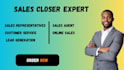 be your sales closer sales representative online sales lead